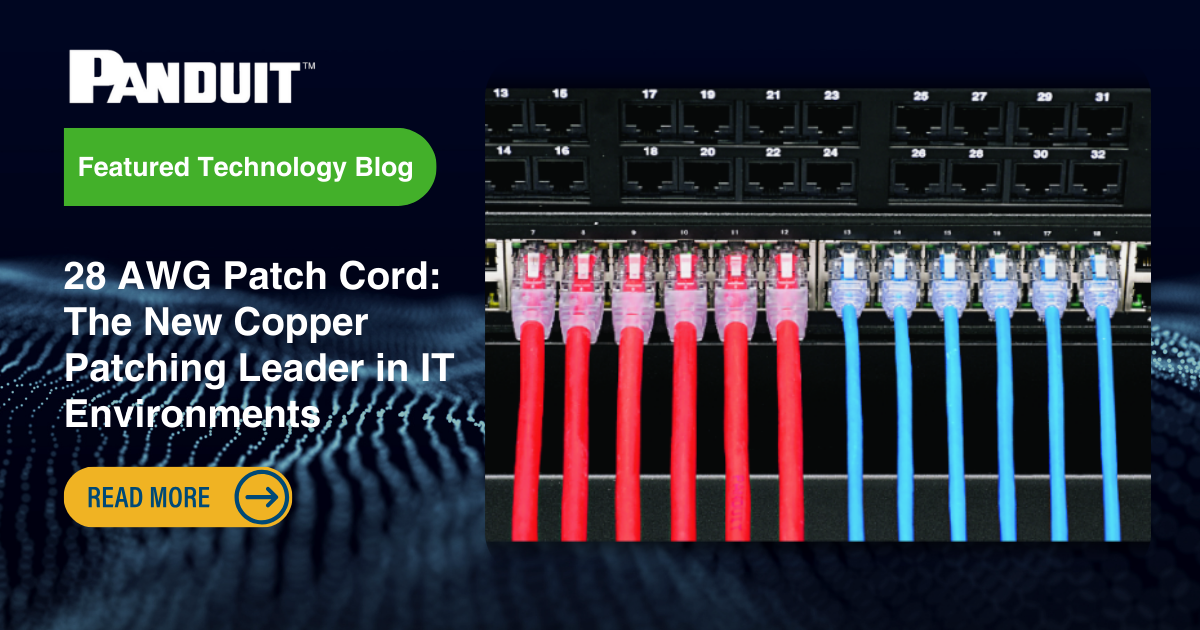 Panduit APAC - NI Tech Blog Collection: 28 AWG Patch Cord: The New ...